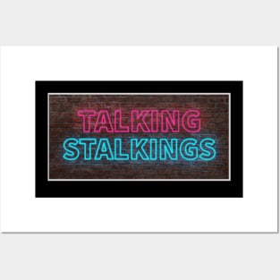 Talking Stalkings Sign Posters and Art